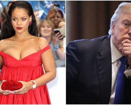 Риана: Най-психичноболният човек в САЩ е Тръмп