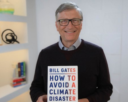 Утопия или необходимост – идеите на Бил Гейтс за справяне с климатичните промени