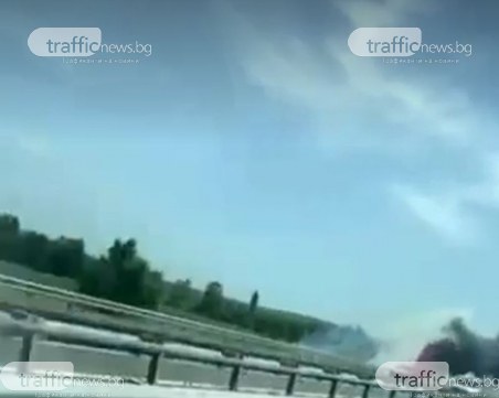 Кола избухна в пламъци на АМ Тракия