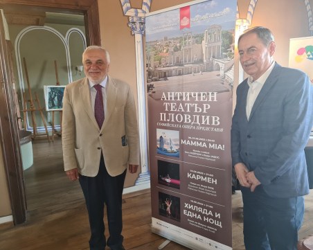 Пламен Карталов: Горди сме, че ще представим три спектакъла на Националната опера в Античния театър