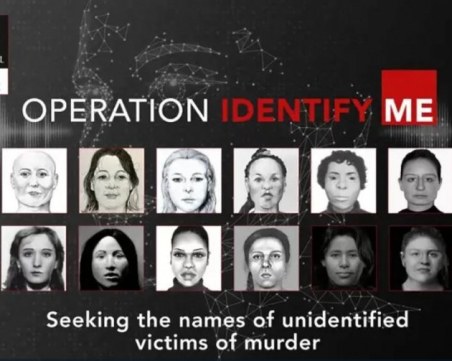 Издирват информация за идентифицирането на 22 убити жени