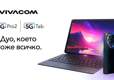 Vivacom пуска първия си 5G таблет и нов, още по-добър 5G смартфон с AI функции на изключително достъпни цени